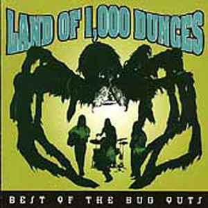 Land Of 1000 Dances - Best Ofthe Bug Outs
