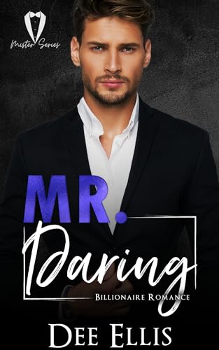 Mr. Daring: Billionaire Office Romance (Harmony Hollow Mister Series Book 2)