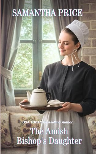 The Amish Bishop's Daughter: Amish Romance (Amish Misfits)