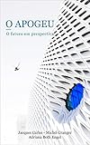 granges paccot media markt  O APOGEU: O futuro em perspectiva (Portuguese Edition)