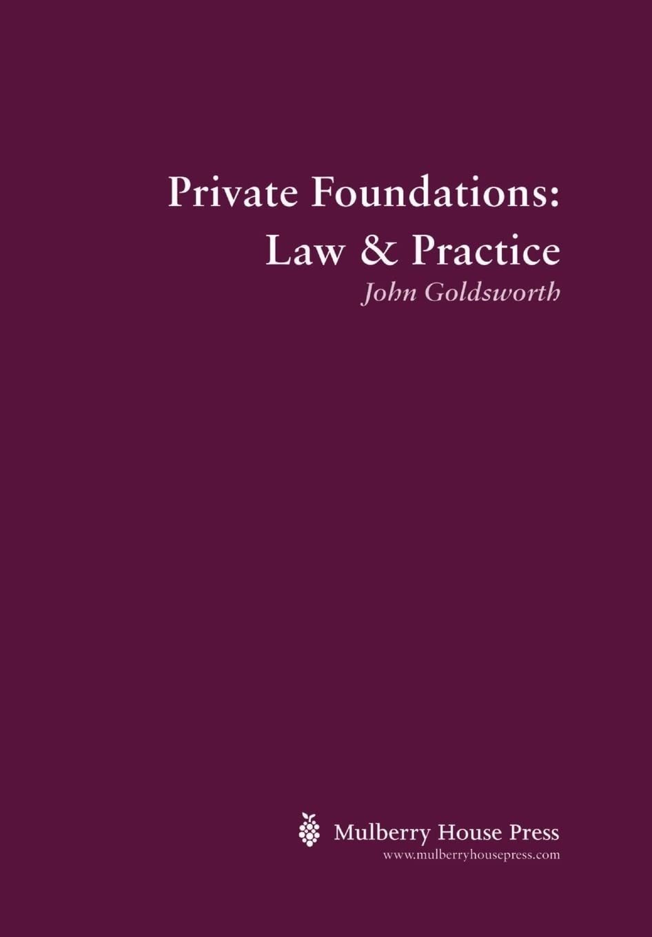 Private Foundations: Law & Practice