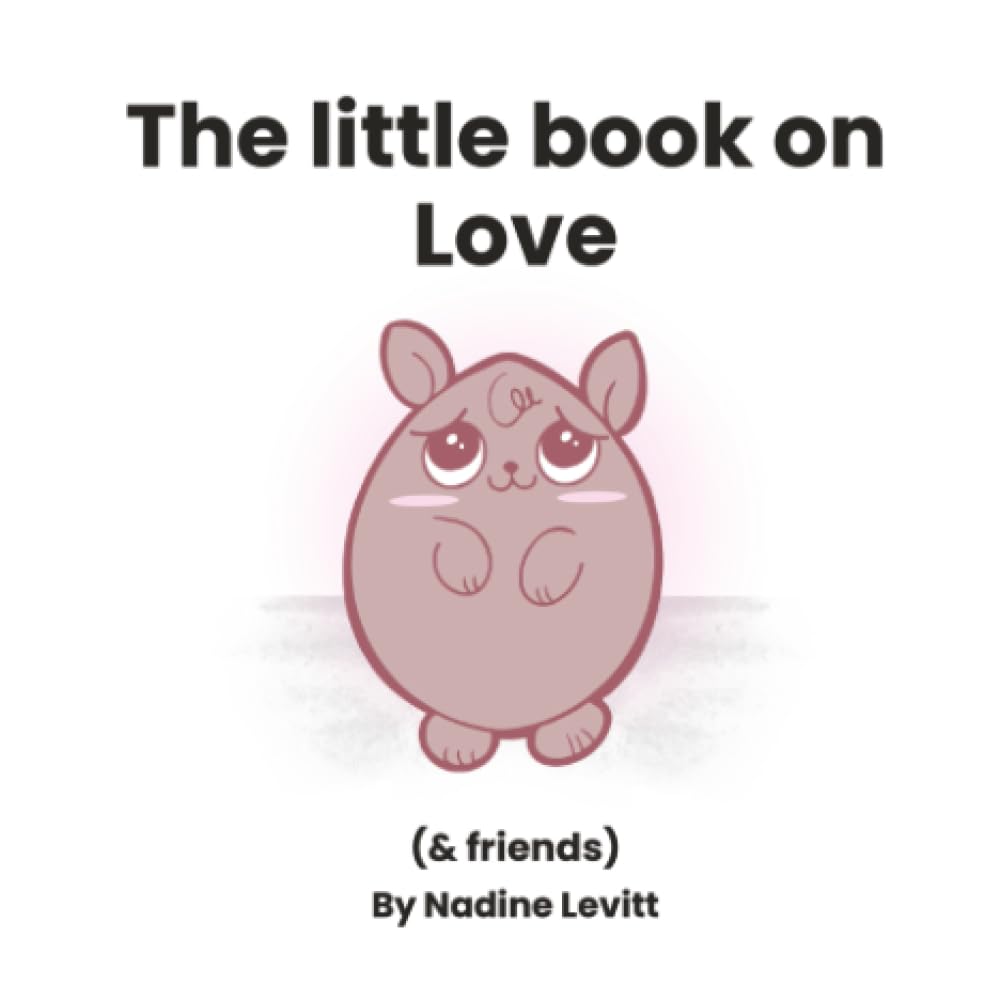 The little book on love: 5 (My Mama Says: Little books collection)