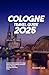 Cologne Travel Guide 2025