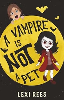 Paperback A Vampire is NOT a Pet Book