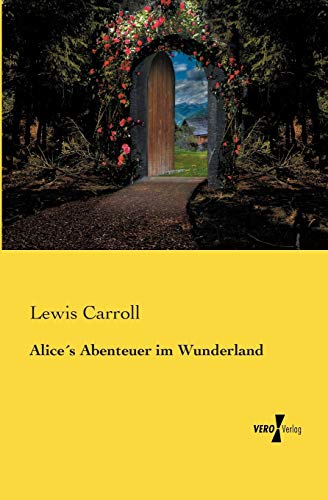 Alice's Abenteuer im Wunderland (German Edition)