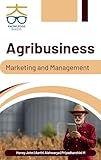 Agribusiness: Marketing and Management