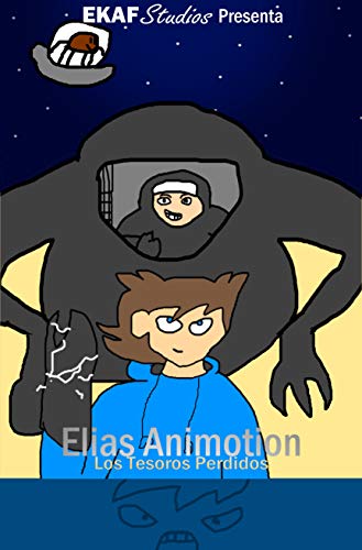 Elias Animotion: Los Tesoros Perdidos: Edición Digital (SquadAnimo nº 1) (Spanish Edition)