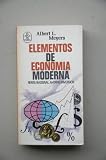  Elementos de economía moderna / Albert L. Meyers ; [traducción de Juan G. de Luaces, Luis Racionero]