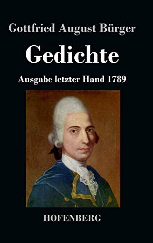 Gedichte: Ausgabe letzter Hand 1789 [German] 3843037000 Book Cover