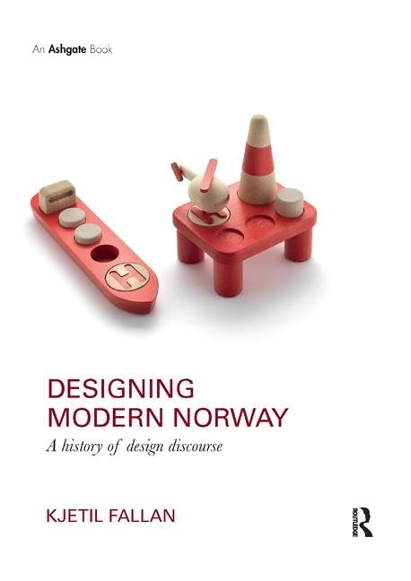 Designing Modern Norway : livre sur le design scandinave et l'architecture moderne norvégienne
