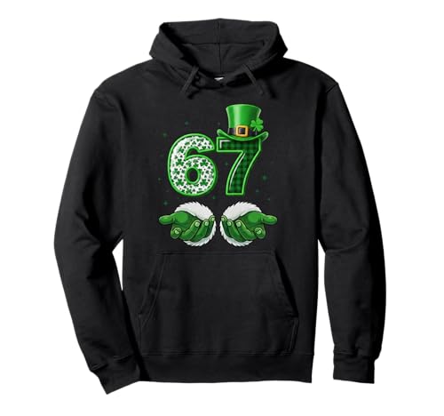 Funny Six Seven 67 Meme 6 7 St Patricks Day Boys Kids Teens Pullover Hoodie
