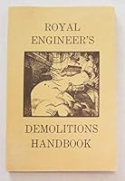 Royal Engineer's Demolition Handbook 0879475404 Book Cover