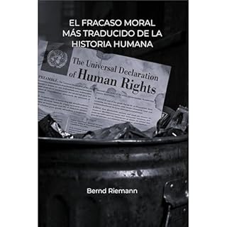 El fracaso moral m&aacute;s traducido de la historia humana Audiolibro Por Bernd Riemann arte de portada