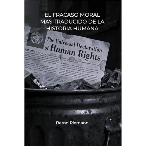 El fracaso moral m&aacute;s traducido de la historia humana Audiolibro Por Bernd Riemann arte de portada