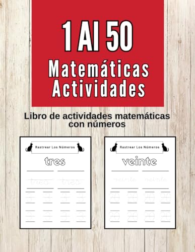 Libro de actividades matemáticas con números 1 al 50: Mi primer libro de actividades para practicar los números – Para niños pequeños y de preescolar