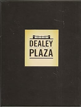 Unknown Binding Dealey Plaza: The Front Door of Dallas Book
