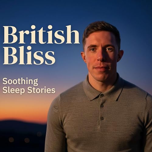 British Bliss: Soothing Sleep Stories cover art