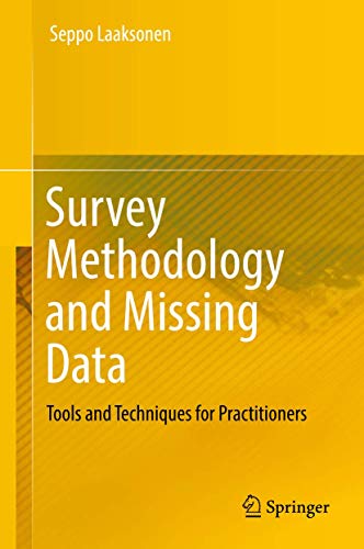 Survey Methodology and Missing Data: Tools and Techniques for Practitioners view 2