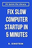 Fix Slow Computer Startup in 5 Minutes: Speed Up Windows Boot Time, Stop Waiting Forever for Your PC to Start (Tech Problems Solved)