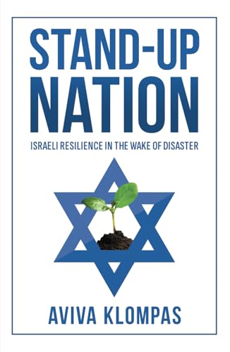 Stand-Up Nation: Israeli Resilience In The Wake Of Disaster