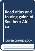 Road atlas and touring guide of Southern Africa 0620008296 Book Cover
