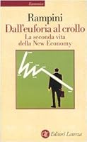 Dall'euforia al crollo: La seconda vita della New Economy 8842068217 Book Cover