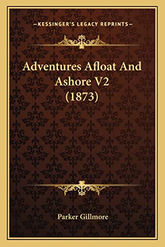 Adventures Afloat And Ashore V2 (1873)