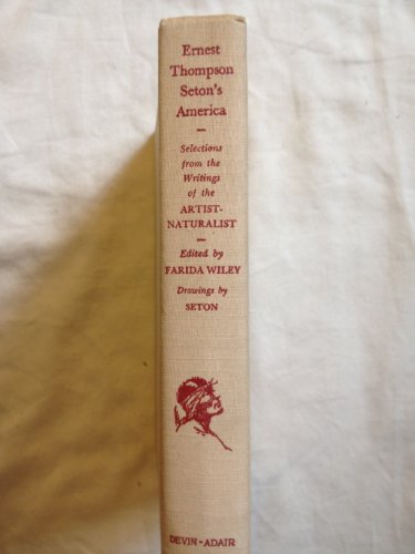 Ernest Thompson Seton's America: Selections fro... [Unknown] B001L4QMGK Book Cover