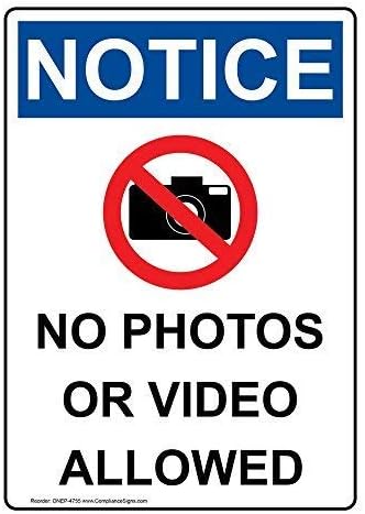 ComplianceSigns.com Vertical Notice No Photos Or Video Allowed OSHA Safety Sign, 10x7 inch Plastic for Worksite