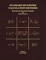 Standard Securities Calculation Methods - Fixed Income Securities Formulas for Analytic Measures: Volume 2 B09V3X4Y8K Book Cover