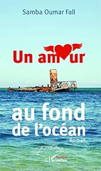 Paperback Un amour au fond de l'océan: Roman (French Edition) [French] Book