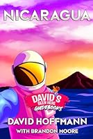 Davidsbeenhere Nicaragua Travel Guide Book – Explore Nicaragua’s Culture, Food, and Hidden Gems with This Essential Travel Companion for Adventurers ... Visitors (Travel Guides by Davidsbeenhere) B0F5W1M1MH Book Cover