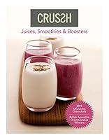 Crussh: Juices, Smoothies and Boosters 1848992955 Book Cover