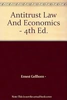 Antitrust Law And Economics - 4th Ed. B000P34K0S Book Cover