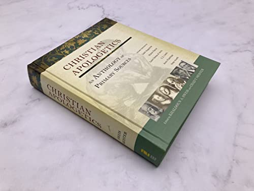 Christian Apologetics: An Anthology Of Primary Sources #TOP6