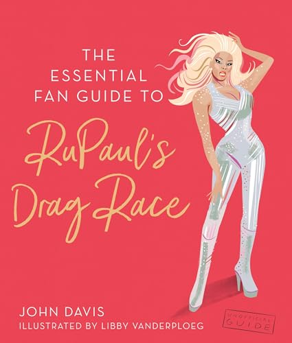 The Essential RuPaul: Herstory, Philosophy & Her Fiercest Queens