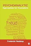 Psychoanalytic Approaches for Counselors (Theories for Counselors)