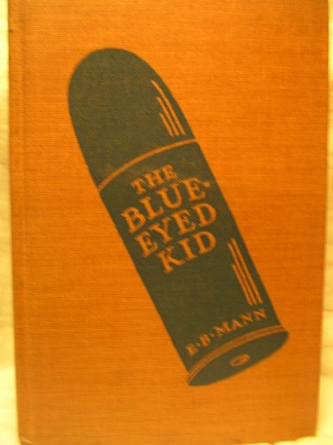 The Blue-Eyed Kid B000JX87UI Book Cover
