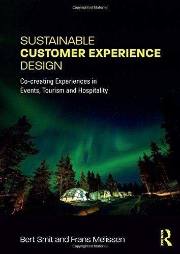 Sustainable Customer Experience Design: Co-creating Experiences in Events, Tourism and Hospitality
