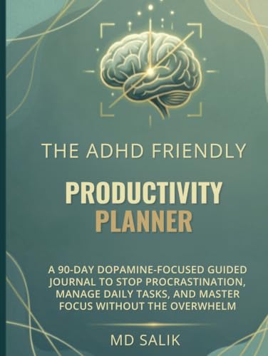 The Adhd Friendly Productivity Planner: A 90-Day Dopamine-Focused Guided Journal to Stop Procrastination, Manage Daily Tasks, and Master Focus Without the Overwhelm image 2