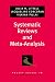 Systematic Reviews and Meta-Analysis (Pocket Guide to Social Work Research Methods)