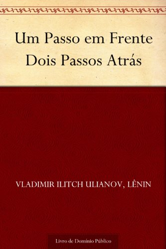 Cover of Um Passo em Frente Dois Passos Atrás (Portuguese Edition)