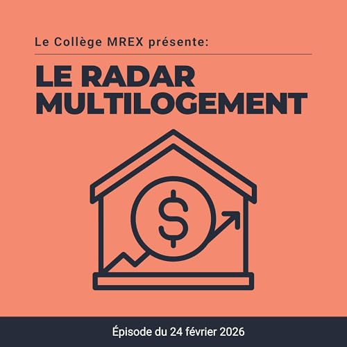 Le Radar Multilogement - &Eacute;pisode du 24 f&eacute;vrier 2026