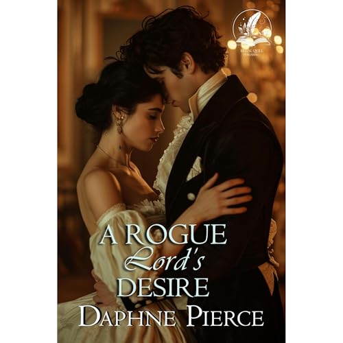A Rogue Lord's Desire Audiolibro Por Daphne Pierce arte de portada