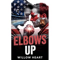 Elbows Up Audiolibro Por Willow Heart arte de portada
