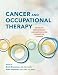 Cancer and Occupational Therapy: Enabling Performance and Participation Across the Lifespan