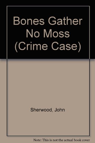 Bones Gather No Moss 0333614186 Book Cover