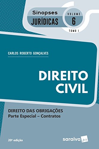 Direito Civil. Direito Das Obrigações. Contratos - Parte Especial. Coleção Sinopses Jurídicas 6. Tomo I