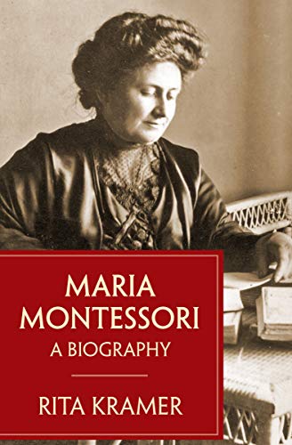 Maria Montessori: A Biography (English Edition)