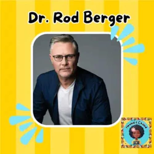 『The Currency of Storytelling with Dr. Rod Berger: From NBA Legends to Global Leaders』のカバーアート